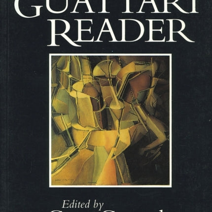 The Guattari Reader