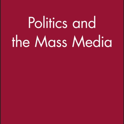 Politics and the Mass Media