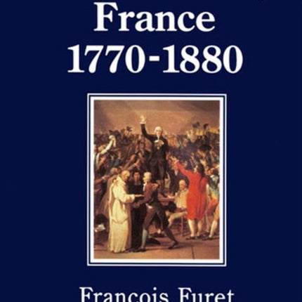 Revolutionary France 1770 - 1880