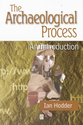 The Archaeological Process: An Introduction