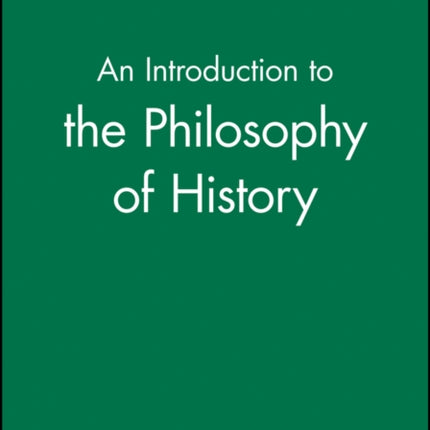 An Introduction to the Philosophy of History