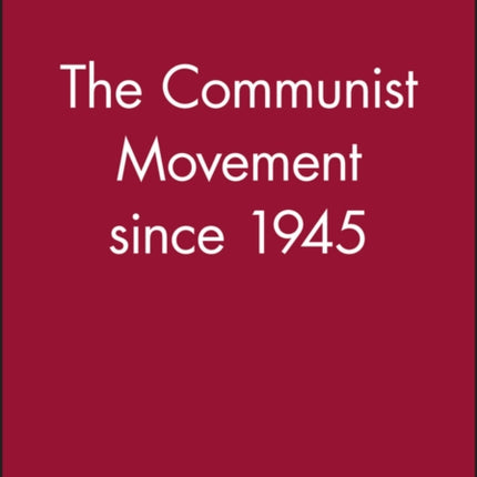 The Communist Movement since 1945