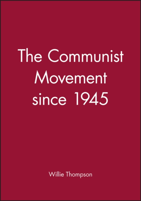 The Communist Movement since 1945
