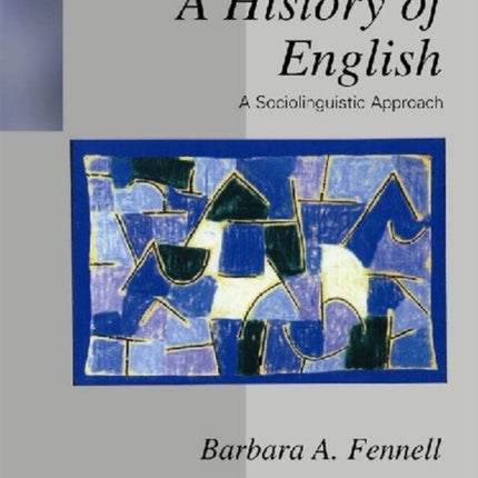 A History of English: A Sociolinguistic Approach