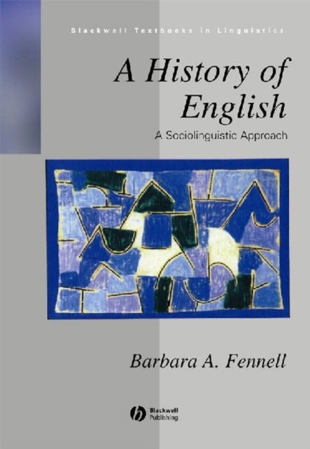 A History of English: A Sociolinguistic Approach