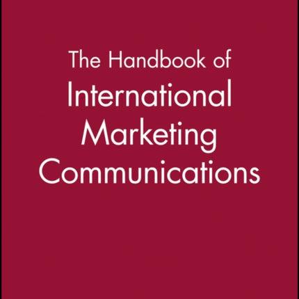 The Handbook of International Marketing Communications