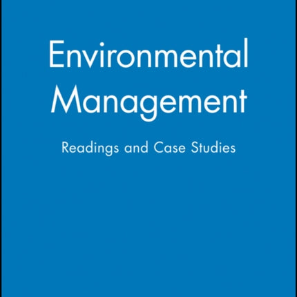 Environmental Management: Readings and Case Studies