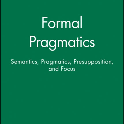 Formal Pragmatics