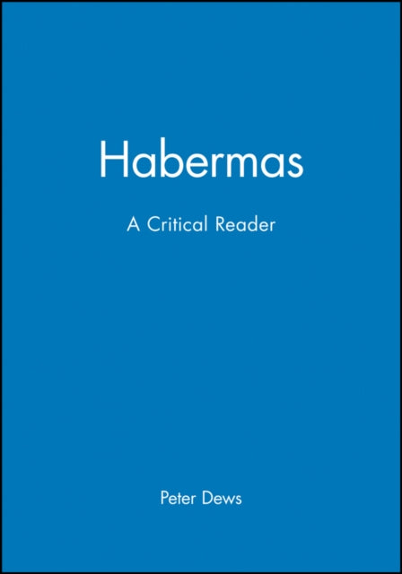 Habermas: A Critical Reader