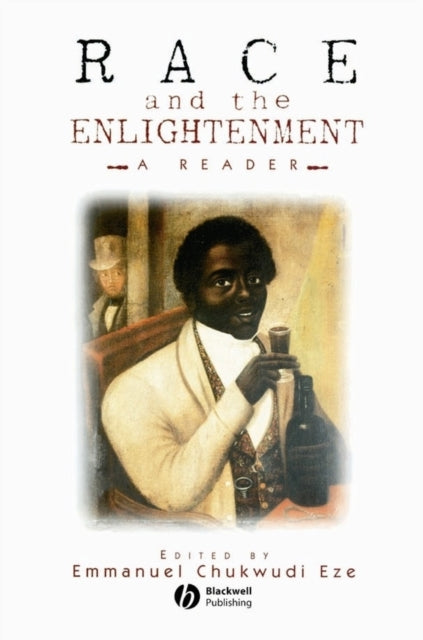 Race and the Enlightenment: A Reader