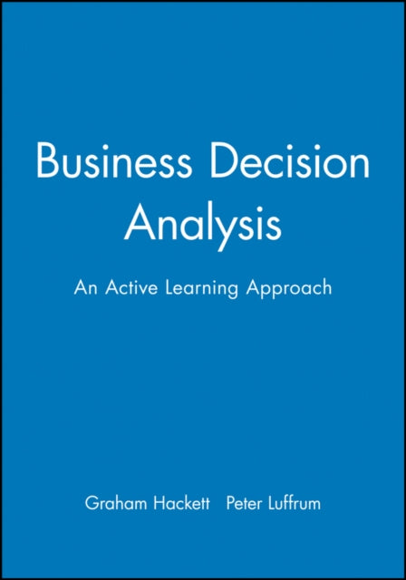 Business Decision Analysis: An Active Learning Approach