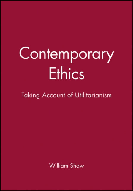 Contemporary Ethics: Taking Account of Utilitarianism