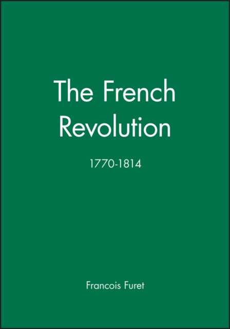 The French Revolution: 1770-1814