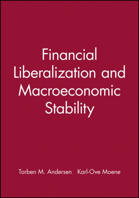 Financial Liberalization and Macroeconomic