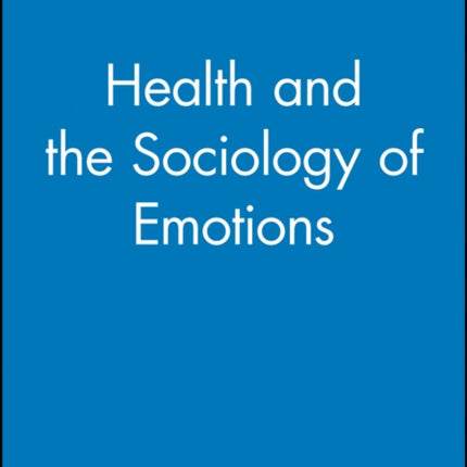 Health and the Sociology of Emotions