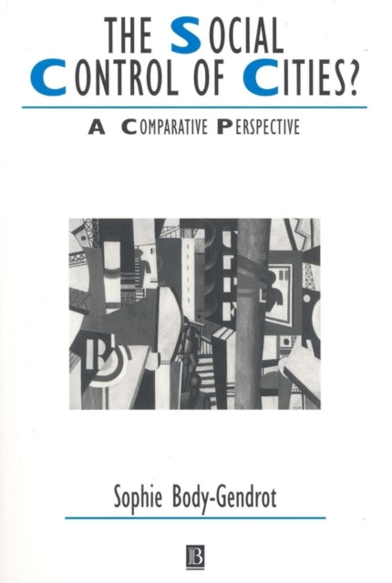 The Social Control of Cities