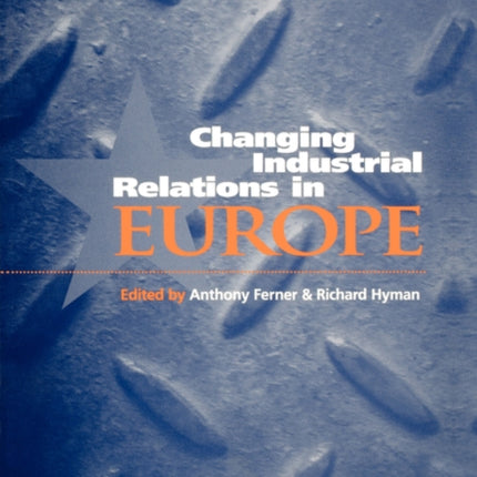 Changing Industrial Relations in Europe