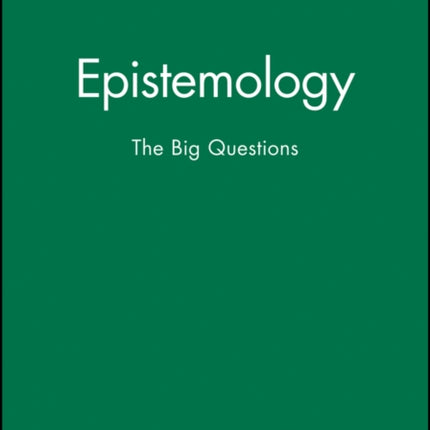 Epistemology: The Big Questions