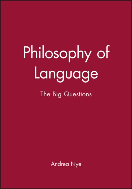 Philosophy of Language: The Big Questions