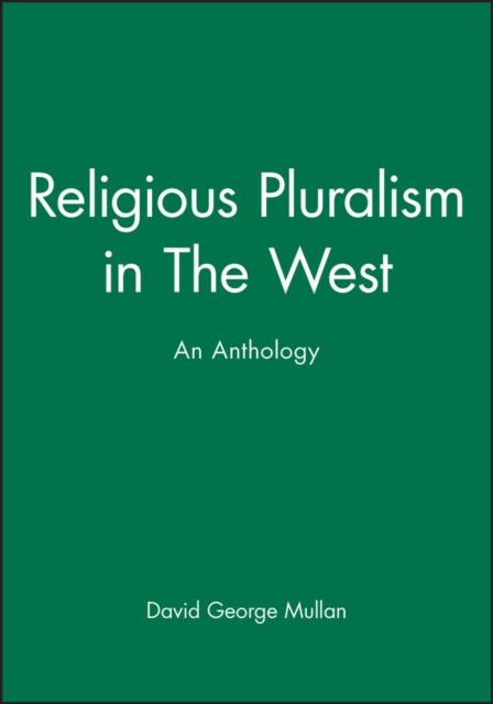 Religious Pluralism in The West: An Anthology