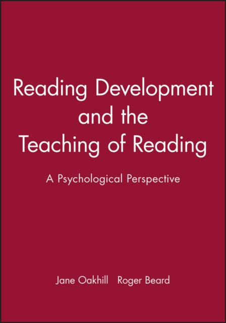 Reading Development and the Teaching of Reading: A Psychological Perspective