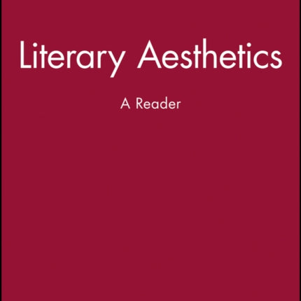 Literary Aesthetics: A Reader