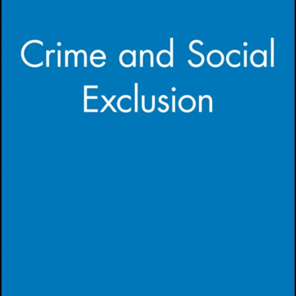 Crime and Social Exclusion