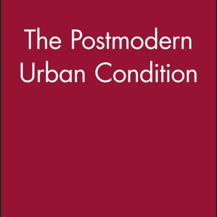 The Postmodern Urban Condition