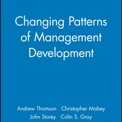 Changing Patterns of Management Development Management Organizations and Business