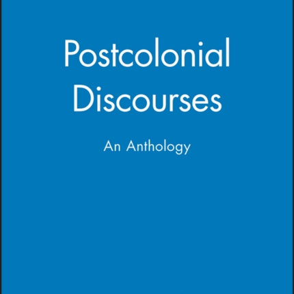 Postcolonial Discourses: An Anthology