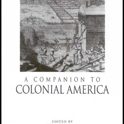 A Companion to Colonial America