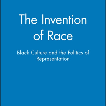 The Invention of Race
