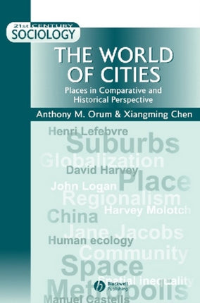 The World of Cities: Places in Comparative and Historical Perspective