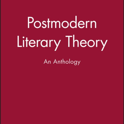 Postmodern Literary Theory: An Anthology