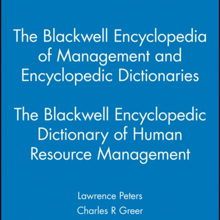 The Blackwell Encyclopedic Dictionary of Human Resource Management