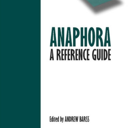 Anaphora: A Reference Guide