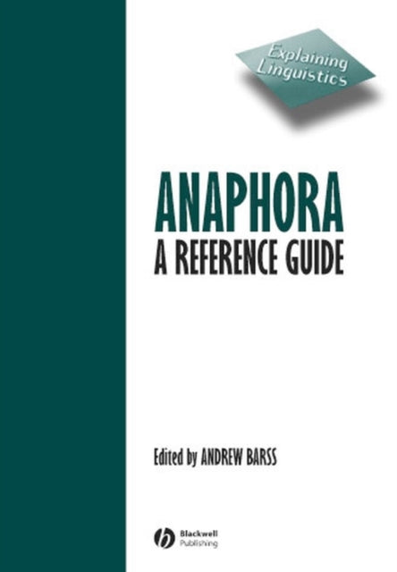 Anaphora: A Reference Guide