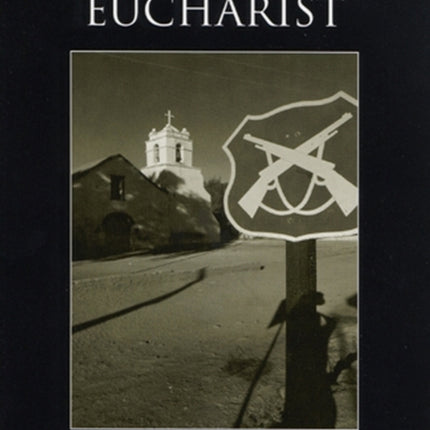 Torture and Eucharist: Theology, Politics, and the Body of Christ