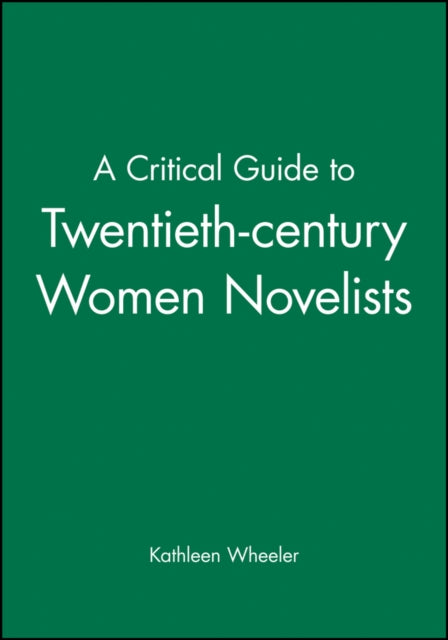 A Critical Guide to Twentieth-century Women Novelists