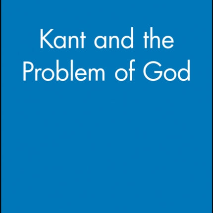 Kant and the Problem of God