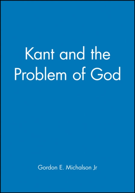 Kant and the Problem of God