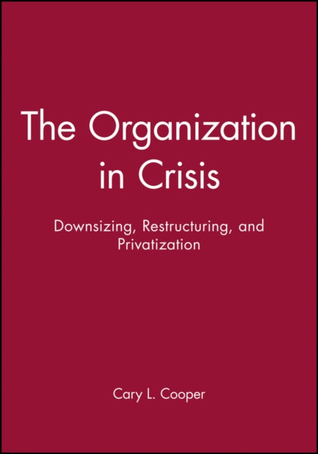The Organization in Crisis