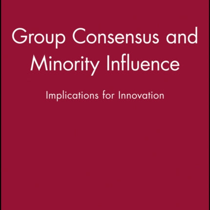 Group Consensus and Minority Influence