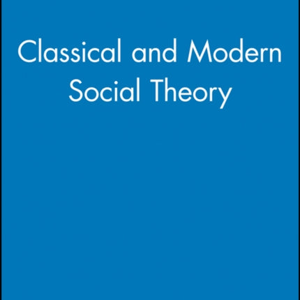 Classical and Modern Social Theory