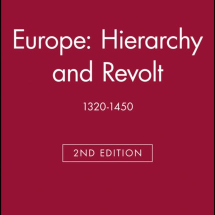 Europe: Hierarchy and Revolt: 1320-1450