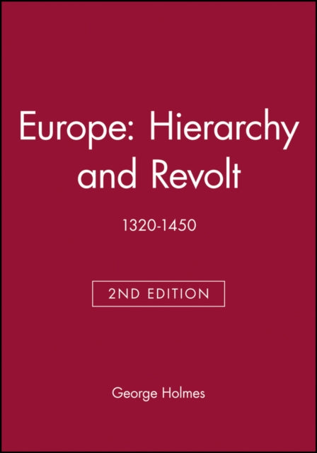 Europe: Hierarchy and Revolt: 1320-1450