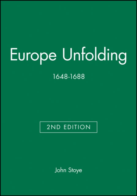 Europe Unfolding: 1648-1688