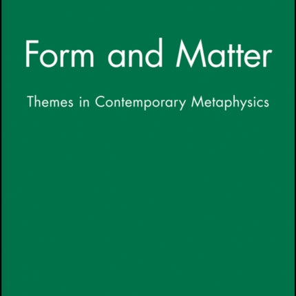 Form and Matter: Themes in Contemporary Metaphysics