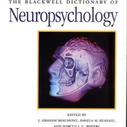 The Blackwell Dictionary of Neuropsychology