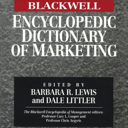 The Blackwell Encyclopedic Dictionary of Marketing